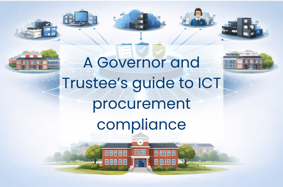 A Governor and Trustee’s guide to ICT procurement compliance