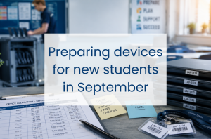 Preparing devices for new students in September