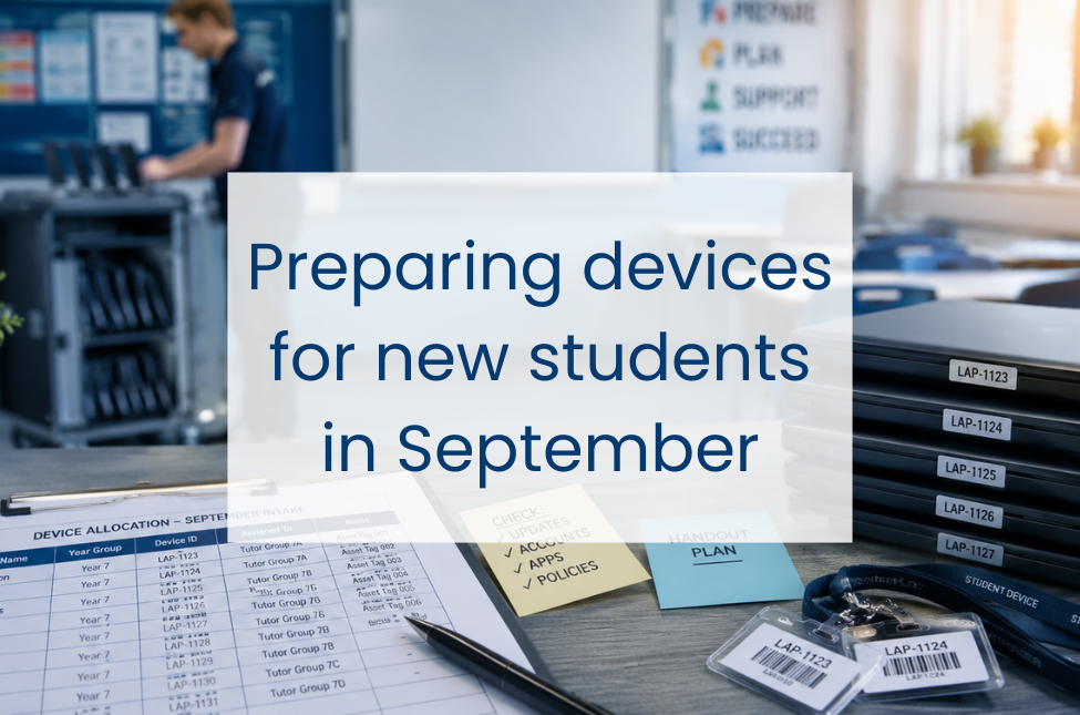 Preparing devices for new students in September