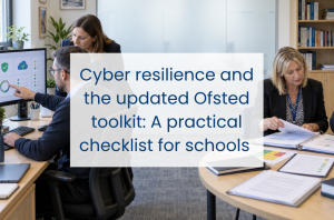 Ofsted cyber resilience checklist